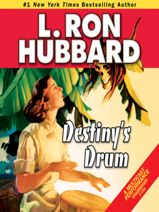Title details for Destiny's Drum by L. Ron Hubbard - Available